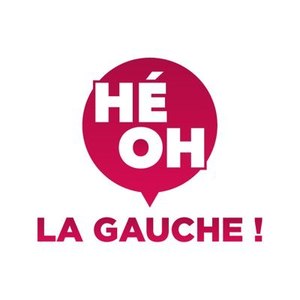 "Hé oh la gauche!": ce slogan destiné à "réveiller la gauche"