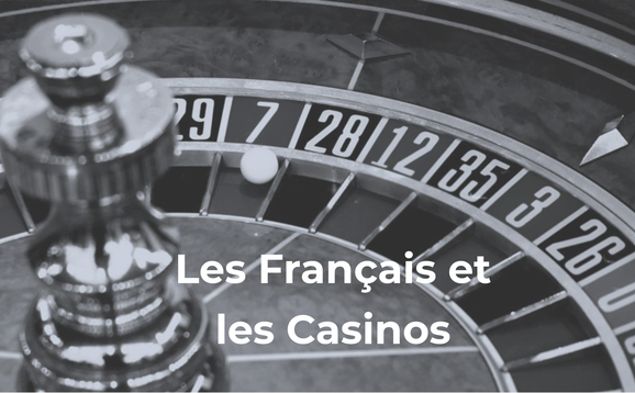 Les Français et les Casinos