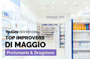 I Top Improvers di Maggio del settore Profumerie & Drugstore